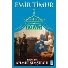 Timaş Yayınları Otağ Serisi Iı - Emir Timur