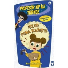 Timaş Çocuk Profesör Kip ile Türkçe 4 - Işler Fena Karıştı