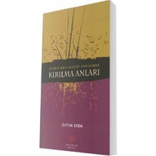 Sevda Cenap And Müzik Vakfı Yayınları Klasik Batı Müziği Tarihinde Kırılma Anları