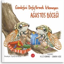 Us Yayınları Gömleğini Değiştirmek Istemeyen Ağustos Böceği