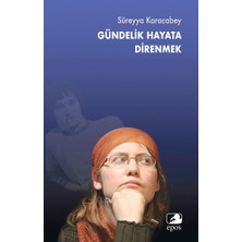 Epos Yayınları Gündelik Hayata Direnmek