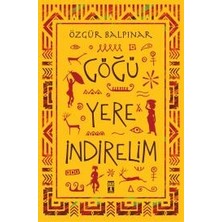 Genç Timaş Göğü Yere Indirelim