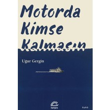 İletişim Yayınları Motorda Kimse Kalmasın
