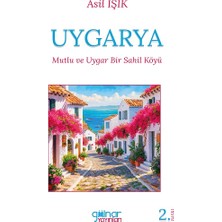 Gülnar Yayınları Uygarya “mutlu ve Uygar Bir Sahil Köyü”