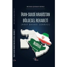 Orion Kitabevi Iran-Suudı̇ Arabı̇stan Bölgesel Rekabetı̇