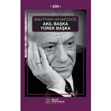 Bilge Tonyukuk Yayınları Akıl Başka Yürek Başka