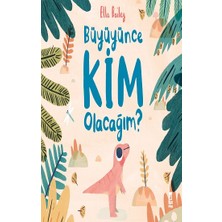 Taze Kitap Büyüyünce Kim Olacağım?