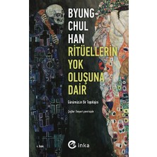 İnka Yayınları Ritüellerin Yok Oluşuna Dair: Günümüzün Bir Topolojisi