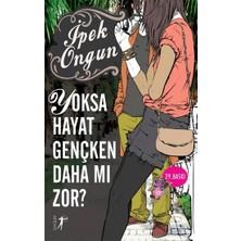 Artemis Yayınları Yoksa Hayat Gençken Daha Mı Zor?