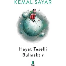 Kapı Yayınları Hayat Teselli Bulmaktır (Siyah-Beyaz)