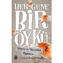 Uğurböceği Yayınları Her Güne Bir Öykü - 2 Başarı ve Kararlılık Öyküleri