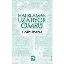 Ötüken Neşriyat Hatırlamak Uzatıyor Ömrü