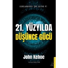 Destek Yayınları 21. Yüzyılda Düşünce Gücü
