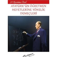 Platanus Publishing 24 Kasıma Özel - Atatürk'ün Öğretmen Heyetlerine Yönelik Demeçleri