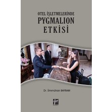 Gazi Kitabevi Otel Işletmelerinde Pygmalıon Etkisi