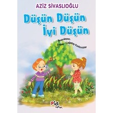 Pia Çocuk Yayınları Düşün Düşün Iyi Düşün