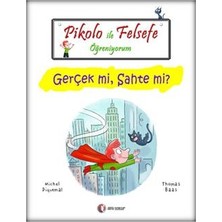 ODTÜ Geliştirme Vakfı Yayıncılık Pikolo Ile Felsefe Öğreniyorum - Gerçek Mi, Sahte Mi?