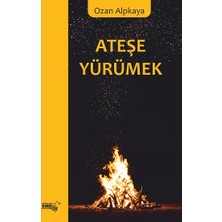 Sınırsız Kitap Ateşe Yürümek