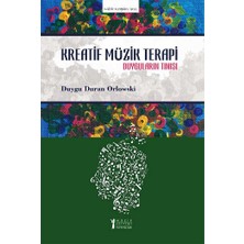 Müzik Eğitimi Yayınları Kreatif Müzik Terapi - Duyguların Tınısı