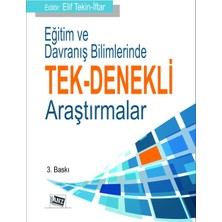 Anı Yayıncılık Eğitim ve Davranış Bilimlerinde Tek - Denekli Araştırmalar