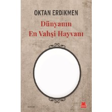 Kırmızı Kedi Yayınevi Dünyanın En Vahşi Hayvanı