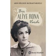 Remzi Kitabevi Bir Aliye Rona Vardı