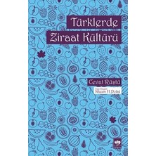 Ötüken Neşriyat Türklerde Ziraat Kültürü