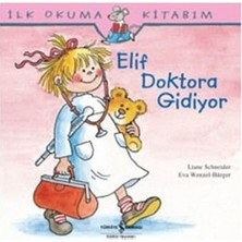İş Bankası Kültür Yayınları Ilk Okuma Kitabım - Elif Doktora Gidiyor