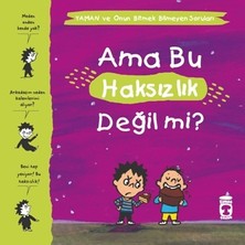 Genç Timaş Ama Bu Haksızlık Değil Mi? - Yaman ve Onun Bitmek Bilmeyen Soruları