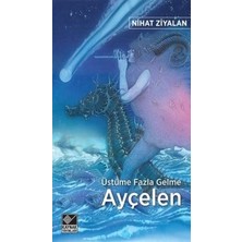 Kaynak Yayınları Üstüme Fazla Gelme Ayçelen