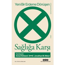 Yapı Kredi Yayınları Yeni Bir Erdeme Dönüşen Sağlığa Karşı