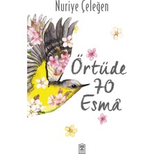 Timaş Yayınları Örtüde 70 Esma Nuriye Çeleğen 192 Sayfa Ciltsiz Türkçe Yayın