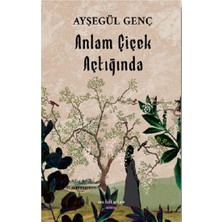 Muhit Kitap Anlam Çiçek Açtığında