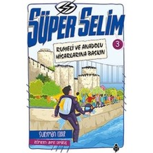 Uğurböceği Yayınları Süper Selim 3 - Rumeli ve Anadolu Hisarlarına Baskın