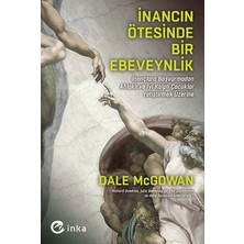 İnka Yayınları Inancın Ötesinde Bir Ebeveynlik