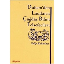BilgeSu Yayıncılık Duhem’den Laudan’a Çağdaş Bilim Felsefecileri