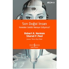 İş Bankası Kültür Yayınları Son Doğal Insan Nereden Geldik Nereye Gidiyoruz?