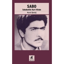 Ayrıntı Yayınları Sabo (Sabahattin Kurt Kitabı)