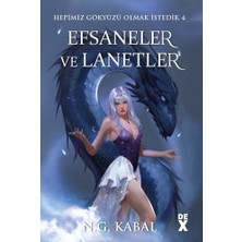 Dex Yayınevi Hepimiz Gökyüzü Olmak Istedik  4:  Efsaneler ve Lanetler - Hc (Ciltli)