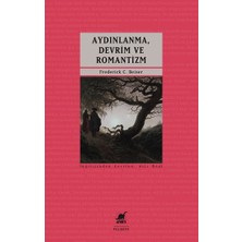 Ayrıntı Yayınları Aydınlanma Devrim Romantizm - Modern Alman Politik Düşüncesinin Doğuşu 1790-1800