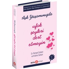 Beta Kitap Aşk Yaşamında Ufak Şeyleri Dert Etmeyin