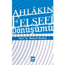 Ötüken Neşriyat Ahlakın Felsefi Dönüşümü