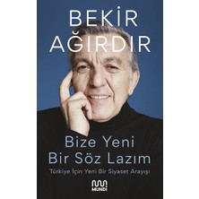 Mundi Bize Yeni Bir Söz Lazım