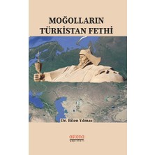 Astana Yayınları Moğolların Türkistan Fethi