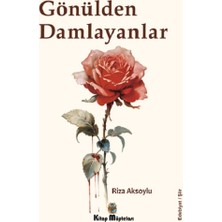 Kitap Müptelası Yayınları Gönülden Damlayanlar