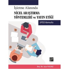Gazi Kitabevi Işletme Alanında Nicel Araştırma Yöntemleri ve Yayın Etiği