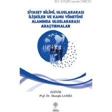 Platanus Publishing Siyaset Bilimi, Uluslararası Ilişkiler ve Kamu Yönetimi Alanında Uluslararası Araştırmalar
