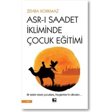 Çınaraltı Yayınları Asr-I Saadet Ikliminde Çocuk Eğitimi