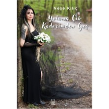 Luna Yayınları Yoluma Çık Kaderimden Geç