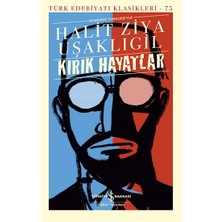 İş Bankası Kültür Yayınları Kırık Hayatlar (Ciltli)